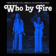 Album-Review: First Aid Kit - Who By Fire First Aid Kit: Who By Fire