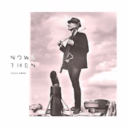 Album-Review: Fried Dähn - Now & Then Fried Dähn: Now & Then