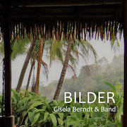 Album-Review: Gisela Berndt & Band - Bilder Gisela Berndt & Band: Bilder
