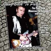 Album-Review: Franck L. Goldwasser - Going Back To Paris – The Paris Slim Mountain Top Sessions 1998-1999 Franck L. Goldwasser: Going Back To Paris – The Paris Slim Mountain Top Sessions 1998-1999