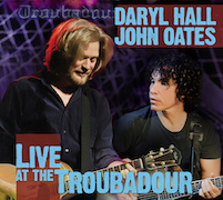 Album-Review: Daryl Hall & John Oates - Live At The Troubadour Daryl Hall & John Oates: Live At The Troubadour