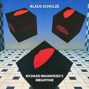 Album-Review: Klaus Schulze - Richard Wahnfried's Megatone Klaus Schulze: Richard Wahnfried's Megatone