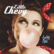 Album-Review: Little Chevy - Lucky Girl Little Chevy: Lucky Girl