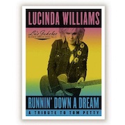 Album-Review: Lucinda Williams - Runnin' Down A Dream – A Tribute To Tom Petty (und noch folgende Episoden) Lucinda Williams: Runnin' Down A Dream – A Tribute To Tom Petty (und noch folgende Episoden)