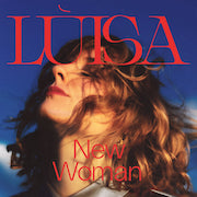 Album-Review: Lùisa - New Woman Lùisa: New Woman