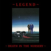Album-Review: Legend (Jersey, UK) - Death in the Nursery (Re-Release) Legend (Jersey, UK): Death in the Nursery (Re-Release)