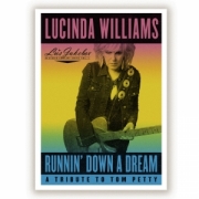 Album-Review: Lucinda Williams - Runnin' Down A Dream - A Tribute To Tom Petty Lucinda Williams: Runnin' Down A Dream - A Tribute To Tom Petty