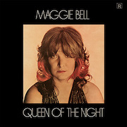 Album-Review: Maggie Bell - Queen Of The Night Maggie Bell: Queen Of The Night