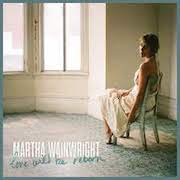 Album-Review: Martha Wainwright - Love Will Be Reborn Martha Wainwright: Love Will Be Reborn