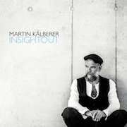 Album-Review: Martin Kälberer - Insightout Martin Kälberer: Insightout