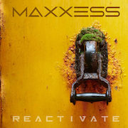 Album-Review: Maxxess - Reactivate Maxxess: Reactivate