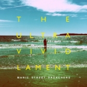 Album-Review: Manic Street Preachers - The Ultra Vivid Lament Manic Street Preachers: The Ultra Vivid Lament