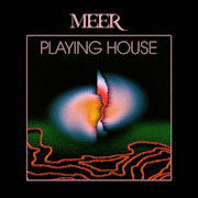 Album-Review: Meer - Playing House Meer: Playing House