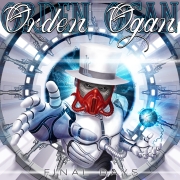 Album-Review: Orden Ogan - Final Days Orden Ogan: Final Days