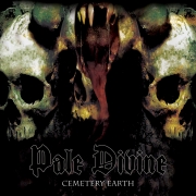 Album-Review: Pale Divine - Cemetery Earth (Re-Release) Pale Divine: Cemetery Earth (Re-Release)