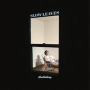 Album-Review: Slow Leaves - Holiday Slow Leaves: Holiday
