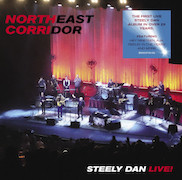 Album-Review: Steely Dan - Northeast Corridor – Live! Steely Dan: Northeast Corridor – Live!