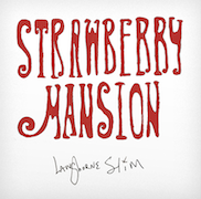 Album-Review: Langhorne Slim - Strawberry Mansion Langhorne Slim: Strawberry Mansion