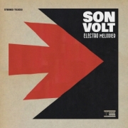 Album-Review: Son Volt - Electro Melodier Son Volt: Electro Melodier