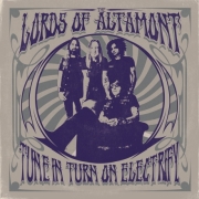 Album-Review: The Lords of Altamont - Tune In, Turn On, Electrify The Lords of Altamont: Tune In, Turn On, Electrify