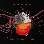 Album-Review: The Ugly Kings - Strange, Strange Times The Ugly Kings: Strange, Strange Times