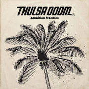Album-Review: Thulsa Doom - Ambition Freedom Thulsa Doom: Ambition Freedom