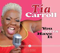Album-Review: Tia Carroll - You Gotta Have It Tia Carroll: You Gotta Have It