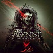 Album-Review: The Agonist - Days Before the World Wept The Agonist: Days Before the World Wept