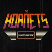 Album-Review: The Hornets - Heavier Than A Stone The Hornets: Heavier Than A Stone