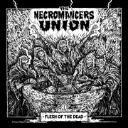 Album-Review: The Necromancers Union - Flesh of the Dead The Necromancers Union: Flesh of the Dead