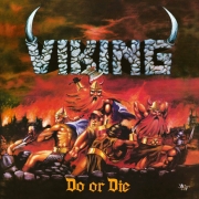 Album-Review: Viking - Do or Die (Re-Release) Viking: Do or Die (Re-Release)