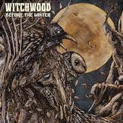 Album-Review: Witchwood - Before the Winter Witchwood: Before the Winter