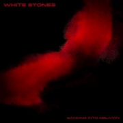 Album-Review: White Stones - Dancing Into Oblivion White Stones: Dancing Into Oblivion