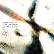 Album-Review: Mark Wingfield with Jane Chapman and Adriano Adewale - Zoji Mark Wingfield with Jane Chapman and Adriano Adewale: Zoji