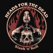 Album-Review: Heads For The Dead - Slash´n´Roll Heads For The Dead: Slash´n´Roll