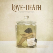 Album-Review: Love and Death - Perfectly Preserved Love and Death: Perfectly Preserved