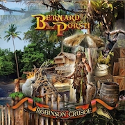 Album-Review: Bernard & Pörsti - Robinson Crusoe – Limited Edition Bernard & Pörsti: Robinson Crusoe – Limited Edition