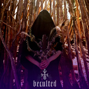 Album-Review: Beculted - Arcane Manifestations LP Beculted: Arcane Manifestations LP
