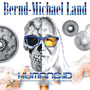 Album-Review: Bernd-Michael Land - Humano:Id - Visionen Bernd-Michael Land: Humano:Id - Visionen
