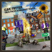 Album-Review: Clive Mitten - Tales From A Misspent Youth – Volume I Clive Mitten: Tales From A Misspent Youth – Volume I