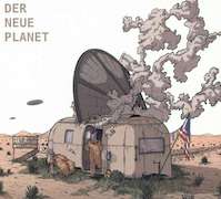 Album-Review: Der Neue Planet - Area Fifty-Fun Der Neue Planet: Area Fifty-Fun