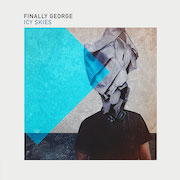 Album-Review: Finally George - Icy Skies Finally George: Icy Skies