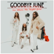 Album-Review: Goodbye June - See Where the Night Goes Goodbye June: See Where the Night Goes