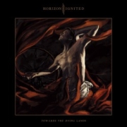 Album-Review: Horizon Ignited - Towards The Dying Lands Horizon Ignited: Towards The Dying Lands