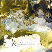 Album-Review: Karcius - Grey White Silver Yellow & Gold Karcius: Grey White Silver Yellow & Gold