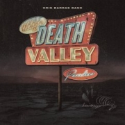 Album-Review: Kris Barras Band - Death Valley Paradise Kris Barras Band: Death Valley Paradise