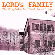Album-Review: Lord's Family - The Complete Schlössl Recordings Lord's Family: The Complete Schlössl Recordings