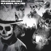 Album-Review: Miraculous Mule - Old Bones, New Fire Miraculous Mule: Old Bones, New Fire