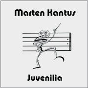 Album-Review: Marten Kantus - Juvenilia Marten Kantus: Juvenilia