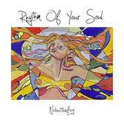 Album-Review: Nobutthefrog - Rhythm Of Your Soul Nobutthefrog: Rhythm Of Your Soul